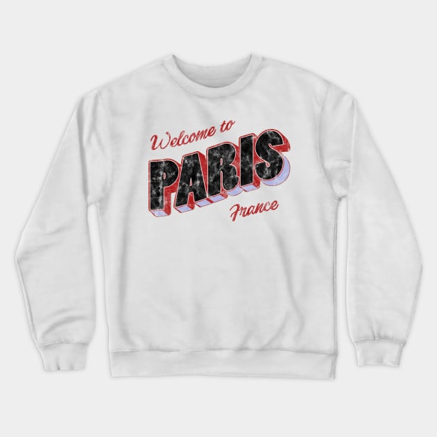 Welcome to Paris Crewneck Sweatshirt by ariel161